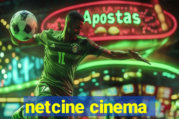 netcine cinema